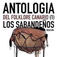Antologia del Folklore Canario (Volumen 1)