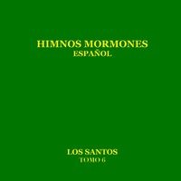 Himnos Mormones Español, Tomo 6
