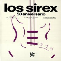 Los Sirex. 50 Aniversario