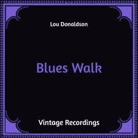 Blues Walk (Hq Remastered)