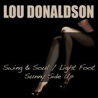 Swing And Soul / Light Foot / Sunny Side Up