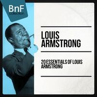 20 Essentials of Louis Armstrong