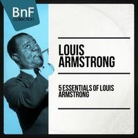 5 Essentials of Louis Armstrong
