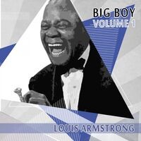 Big Boy Louis Armstrong, Vol. 1