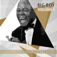 Big Boy Louis Armstrong, Vol. 4