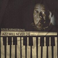 Jazz Will Never Die, Vol. 1