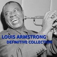 Louis Armstrong Definitive Collection