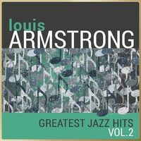 Louis Armstrong - Greatest Jazz Hits, Vol. 2