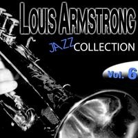 Louis Armstrong Jazz Collection, Vol. 6 (Remastered)