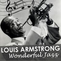Louis Armstrong - Wonderful Jazz