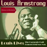 Louis Live: The Carnegie Hall Concert 1947 New York