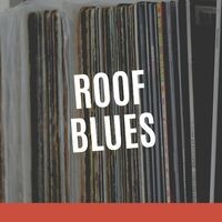 Roof Blues (Live)