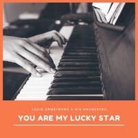 You Are My Lucky Star
