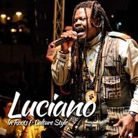 Luciano : In Roots & Culture Style