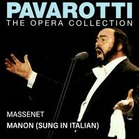 Pavarotti – The Opera Collection 4: Massenet: Manon (Live in Milan, 1969)