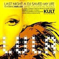 Kult Records Presents: Last Night a DJ Saved My Life (While a DJ Gave Me Trouble) Part 2