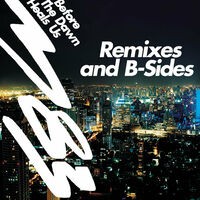 Before The Dawn Heals Us - Remixes & B-Sides