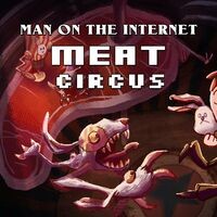 Meat Circus (From 