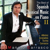The Best On Spanish Classical Music On Piano Vol.2