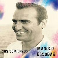 Manolo Escobar - Sus Comienzos