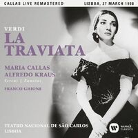Verdi: La traviata (1958 - Lisbon) - Callas Live Remastered