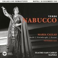 Verdi: Nabucco (1949 - Naples) - Callas Live Remastered