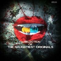 4th Selection Of The Naughtiest Originals