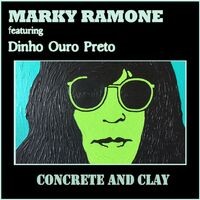 Concrete and Clay (feat. Dinho Ouro Preto)