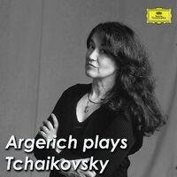 Argerich plays Tchaikovsky