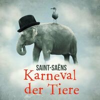 Saint-Saëns: Karneval der Tiere