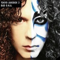 Tokyo Jukebox 2 / Bad D.N.A.