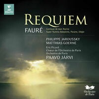 Fauré: Requiem, Cantique de Jean Racine