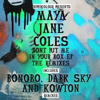 Don't Put Me In Your Box (The Remixes)