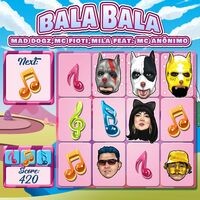 Bala Bala (feat. MC Anônimo)