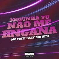 Novinha Tu Não Me Engana (feat. Mr Bim)