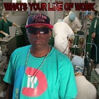 What's Your Line of Work (Remix)