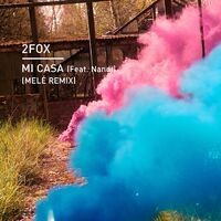 Mi Casa (Melé Remix)