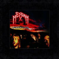 MESSIAH - Underground