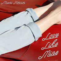 Love Like Mine (Remixes)