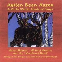 Antler, Bear, Kazoo: A North Woods Album of Songs