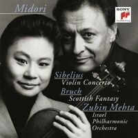Sibelius: Violin Concerto, Op. 47 & Bruch: Scottish Fantasy, Op. 46
