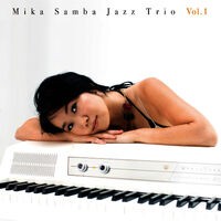 Mika Samba Jazz Trio Vol.1