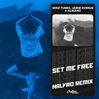 Set Me Free (NALYRO Remix)