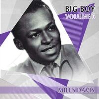Big Boy Miles Davis, Vol. 6