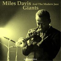 Miles Davis and the Modern Jazz Giants