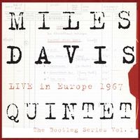 MILES DAVIS QUINTET - Live In Europe 1967 - The Bootleg Series Vol. 1