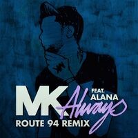 Always [feat. Alana] (Route 94 Radio Edit)