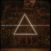 Man on Fire Rare Demo