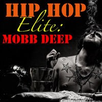 Hip Hop Elite: Mobb Deep