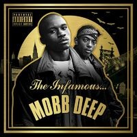 The Infamous Mobb Deep (Deluxe Edition)
